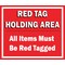 5S Supplies 5S Red Tag Area Sign Aluminum Hanging Sign V6 22in x 18in HS-REDTAG-V6 - alternate 1